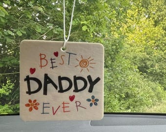 Best Daddy Ever Message Air Freshener, Feel Good Fun Gift for Dad/Daddy for Car and Home