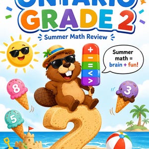 Peut inclure: Une couverture de livre éducatif intitulée ONTARIO GRADE 2 Summer Math Review. On y voit un castor brun portant des lunettes de soleil et un chapeau de paille, tenant une glace multicolore avec des symboles mathématiques. Texte : Summer math = brain + fun!