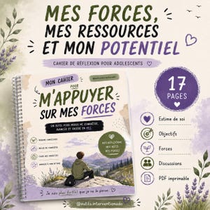 Può includere: Un quaderno di riflessione con rilegatura a spirale per adolescenti intitolato Mes forces, mes ressources et mon potentiel. La copertina mostra una persona seduta su una roccia di fronte a una montagna, con 17 pagine di esercizi.