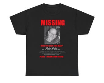 Ontbrekend Walter White Breaking Bad Person poster-T-shirt