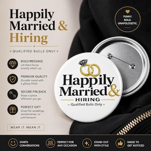 Happily Married & Hiring Pin Button | Cuckold Pin | Hotwife Pin