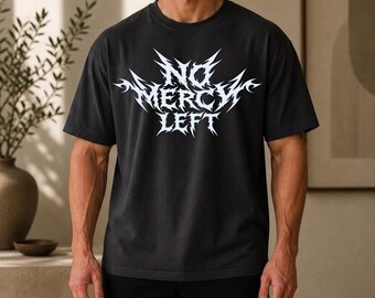 Gothic Streetwear Shirt, No Mercy Graphic Tee,  Aesthetic Grunge T-Shirt Unisex