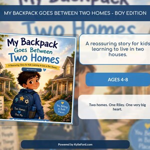 Könnte beinhalten: Ein Kinderbuch mit dem Titel My Backpack Goes Between Two Homes Boy Edition, das ein Kind mit einem blauen Rucksack zwischen zwei Häusern zeigt. Das Cover enthält Text über das Leben in zwei Häusern und die Altersangabe 4-8 Jahre.