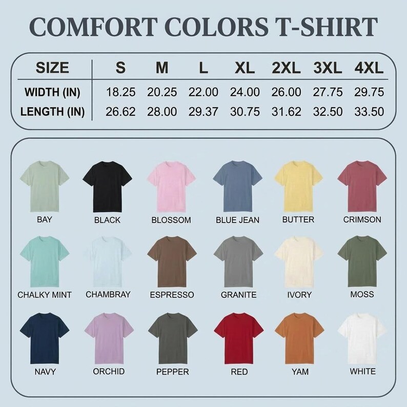 Peut inclure: Un tableau des tailles de t-shirt Comfort Colors affichant les largeurs et longueurs en pouces pour les tailles S &agrave; 4XL, suivi d'une grille de dix-huit t-shirts &agrave; manches courtes dans des couleurs vari&eacute;es : bay, black, blossom, blue jean, butter, crimson, chalky mint, chambray, espresso, granite, ivory, moss, navy, orchid, pepper, red, yam et white.