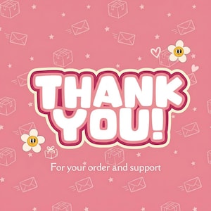 May include: A pink graphic card featuring the white text THANK YOU! in a bold, rounded font with a dark pink outline. The background is patterned with white line drawings of small boxes, envelopes, stars, hearts, and two smiling flowers.