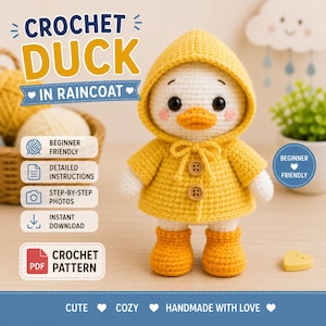 May include: A crochet duck doll wearing a yellow hooded raincoat with two brown buttons and matching yellow boots. The text reads CROCHET DUCK IN RAINCOAT, BEGINNER FRIENDLY, DETAILED INSTRUCTIONS, STEP-BY-STEP PHOTOS, INSTANT DOWNLOAD, and CROCHET PDF PATTERN.
