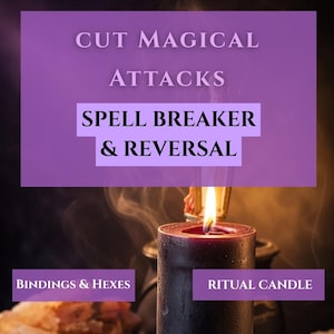 Puede incluir: Una vela de pilar de color morado oscuro con una llama encendida que emite volutas de humo. Los textos superpuestos dicen: CUT MAGICAL ATTACKS, SPELL BREAKER & REVERSAL, BINDINGS & HEXES y RITUAL CANDLE. El fondo es oscuro con un brillo cálido.