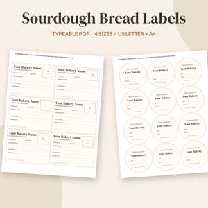 May include: Two sheets of printable sourdough bread labels featuring the text Sourdough Bread Labels, Typeable PDF, 4 Sizes, US Letter + A4. One sheet contains rectangular labels, and the other contains circular labels with fields for bakery name.