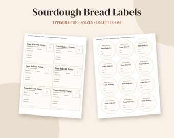 May include: Two sheets of printable sourdough bread labels featuring the text Sourdough Bread Labels, Typeable PDF, 4 Sizes, US Letter + A4. One sheet contains rectangular labels, and the other contains circular labels with fields for bakery name.