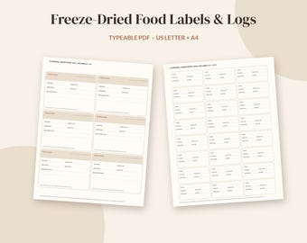 May include: Two printable sheets of freeze-dried food labels and logs with the text Freeze-Dried Food Labels & Logs and TYPEABLE PDF US LETTER + A4. The sheets feature organized sections for food names, dates, and batch information.