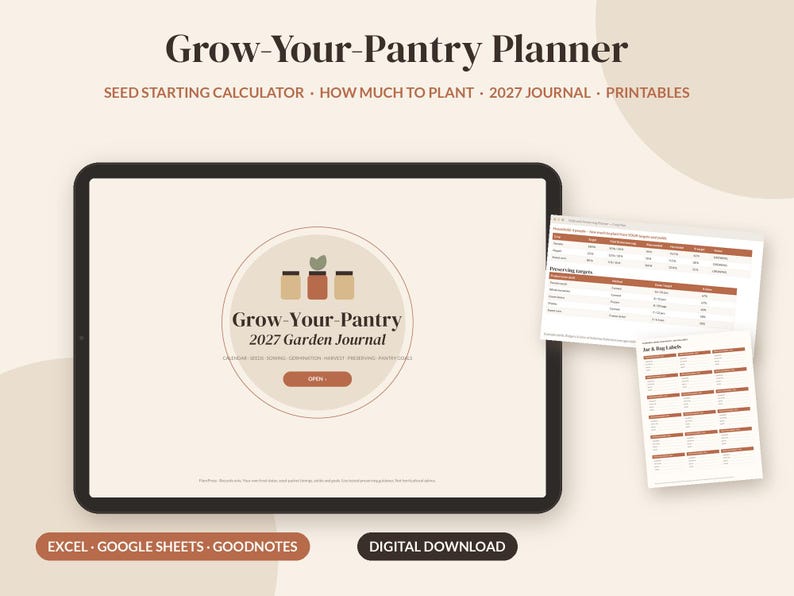 May include: A digital Grow-Your-Pantry Planner featuring a 2027 Garden Journal, seed starting calculator, and printables. The interface displays a central circular logo with jars and text, compatible with Excel, Google Sheets, and Goodnotes.