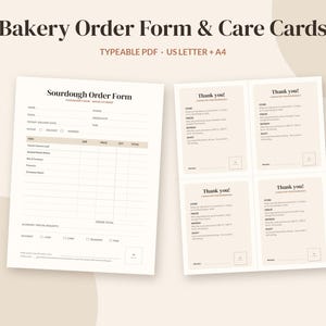 May include: A digital bakery order form and care cards set featuring the text Bakery Order Form & Care Cards, Typeable PDF, US Letter + A4, Sourdough Order Form, and Thank you! on a light beige background with dark brown text.