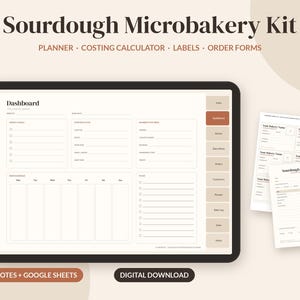May include: A Sourdough Microbakery Kit digital download featuring a tablet displaying a dashboard planner with sections for goals, tasks, and schedules, alongside printable order forms and labels in a neutral color palette.