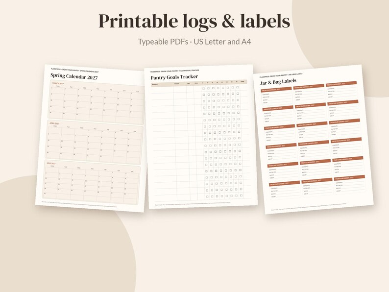 May include: Three printable pages titled Printable logs & labels, Typeable PDFs, US Letter and A4. The pages include a Spring Calendar 2027, a Pantry Goals Tracker with checkboxes, and a Jar & Bag Labels sheet with terracotta-colored headers.