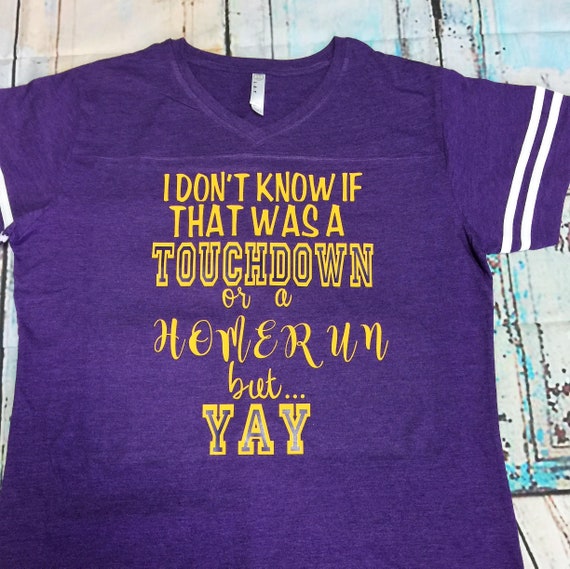 Women's v-neck football tee touchdown or home run yay
