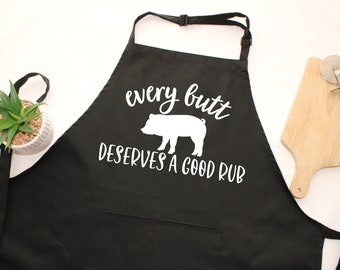 Every butt deserves a good rub unisex apron