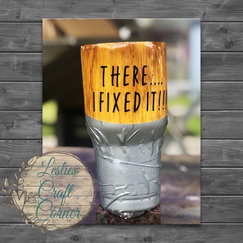 There...I fixed it Hand-painted woodgrain duct tape tumbler
