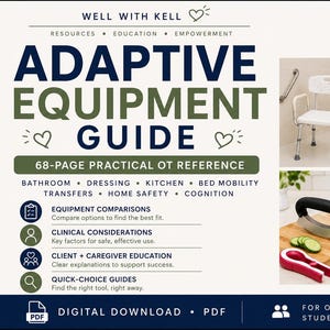 May include: A 68-page digital PDF guide titled Well With Kell Adaptive Equipment Guide. The cover features text and images of a white shower chair, a reacher grabber, a rocker knife, a jar opener, and a blue rollator walker for mobility.