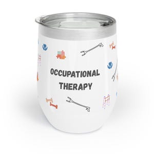 Occupational Therapy Wine Tumbler, Funny OT Gift, Occupational Therapist Cup, COTA Gift, Therapist Appreciation Gift image 1