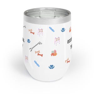 Occupational Therapy Wine Tumbler, Funny OT Gift, Occupational Therapist Cup, COTA Gift, Therapist Appreciation Gift image 3