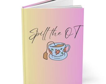 Spill the OT Hardcover Journal