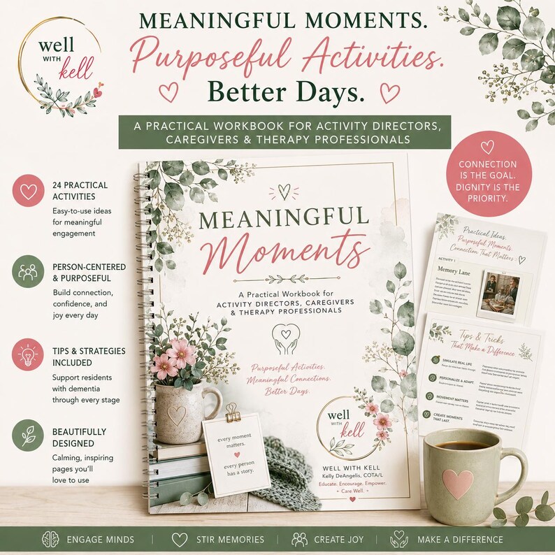May include: A spiral-bound workbook titled Meaningful Moments with a floral cover design. The workbook is surrounded by text detailing its features for caregivers, including 24 practical activities, tips, and strategies for dementia care.