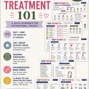 May include: A seven-page digital download titled Group Treatment 101: A Quick Reference for Occupational Therapy. The document includes sections on group activity ideas, grading strategies, documentation tips, and twelve ready-to-use group recipe cards.