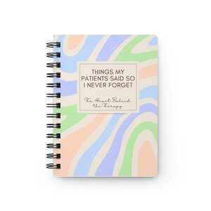 Things My Patients Said So I Never Forget Journal image 1