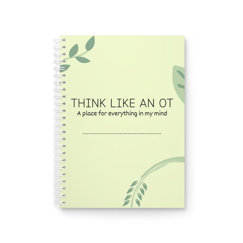 Think Like an OT Spiral Notebook | Occupational Therapy Journal, Lined Notes image 1