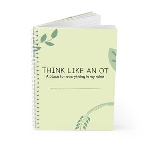 Think Like an OT Spiral Notebook | Occupational Therapy Journal, Lined Notes image 3