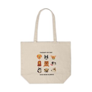 Therapy by Day Dog Mom Always Canvas Tote | Dog Faces Illustration image 2