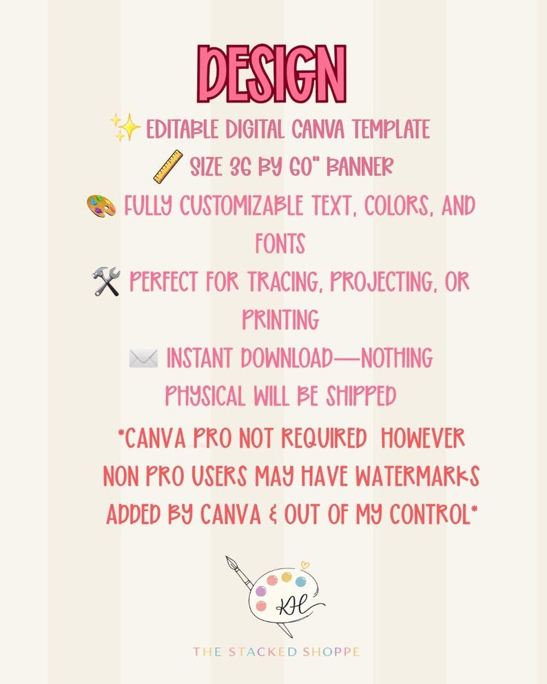 May include: A digital design template advertisement with the word "DESIGN" in pink. The text describes an editable Canva template for a 36 by 60 inch banner, with customizable text, colors, and fonts. It is perfect for tracing, projecting, or printing.