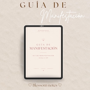 May include: A digital tablet displaying a beige document titled GUÍA DE MANIFESTACIÓN in dark red text. The screen includes the text BLOSSOM NOTES, KIT DE MANIFESTACIÓN, incluye el 369, CLARIFICA, VISUALIZA, MANIFIESTA, and a small flower icon.