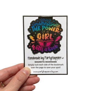 Magnetic Bookmark | Never Underestimate The Power of a Girl With a Book Bookmark | Magnetic Page Marker | Book Lover Gift | Bookworm Gift