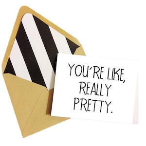 You're Like Really Pretty Card // Mean Girls Card // Funny Card // Love Card // Friendship Card // All Occasion Card // Just Because Card