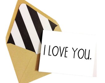 I Love You Card // Valentine's Day Card // Anniversary Card // Wedding Card // Single Card // Blank Greeting Card // Lined Envelopes