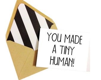 You Made a Tiny Human Card // Baby Shower Card // Funny Baby Card // Funny Baby Shower Card // Congrats Baby Card // Blank Greeting Cards