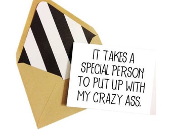 It Takes a Special Person To Put Up With My Crazy A*s Card / Funny Valentine Card / Funny Love Card / Valentine Card for Him / Funny Card