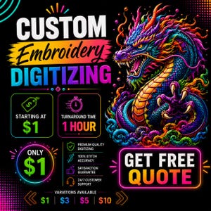 Puede incluir: Un gráfico digital para servicios de digitalización de bordados personalizados con una ilustración de dragón multicolor. El texto dice: CUSTOM Embroidery DIGITIZING, STARTING AT $1, 1 HOUR, ONLY $1, GET FREE QUOTE, y variaciones disponibles por $1, $3, $5, $10.