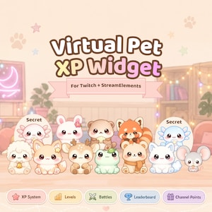May include: A digital graphic titled Virtual Pet XP Widget For Twitch + StreamElements featuring a collection of cute, cartoon-style animals including axolotls, a rabbit, a deer, a frog, and a mouse, with buttons for XP System, Levels, Battles, Leaderboard, and Channel Points.