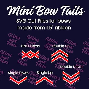 Op de afbeelding: Een digitale afbeelding met de titel Mini Bow Tails SVG Cut Files for bows made from 1.5 inch ribbon. Het toont vijf rood-witte chevron-stijl strikstaartontwerpen met de labels Criss Cross, Double Up, Single Down, Single Up en Double Down.