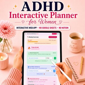 May include: A digital tablet displaying an ADHD Interactive Planner web app interface with sections for weekly overview, tasks, and energy forecasts. The screen shows text including ADHD Interactive Planner for Women, Interactive Web App, No Google Sheets, No Notion, and Weekly Overview.