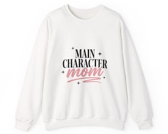 Main Character Mom Sweatshirt, Minimalist Mom Crewneck, Streetwear Mom Pullover, Trendy Typography Mom Shirt, Gildan 18000 Unisex Sweatshirt