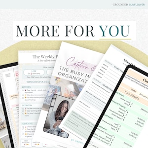 May include: A collection of printable planner pages and a tablet. The pages include sections for weekly tasks, monthly check-ins, and asset tracking. The text "MORE FOR YOU" is at the top, with the brand name "GROUNDED SUNFLOWER".