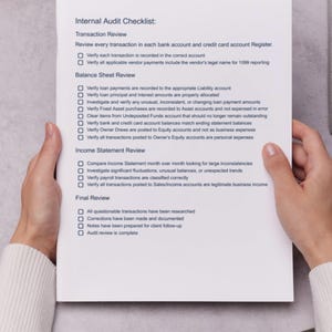 May include: A white paper titled "Internal Audit Checklist" is held by hands. The checklist includes sections for transaction review, balance sheet review, income statement review, and final review, with bullet points for each.