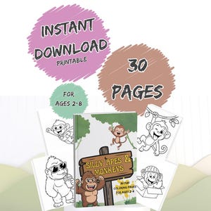 Puede incluir: Una colección de 30 páginas para colorear imprimibles con monos y simios. La portada central muestra el texto "Silly Apes & Monkeys" con ilustraciones de primates en un entorno de selva. Incluye "Instant Download", "30 Pages" y "For Ages 2-8".