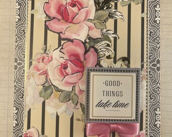 Good Things Take Time Handmade Card - 3D Pop Up - Vintage - Encouragement- Love - For Her - Victorian