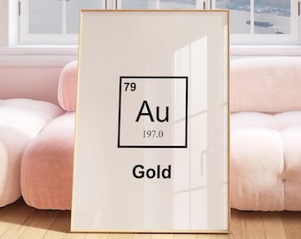 Element Gold wall art | Precious metal element of Periodic Table | Science Printable poster | Great gift for chemist, physicist, jeweler