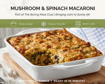 Mushrooom & Spinach Macaroni Cheese recipe, simple dish for easy family meals, quick healthy recipe, storage guide, download and print out