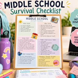 May include: A Middle School Survival Checklist printed on paper held by a clipboard. The checklist features sections titled Before School, After School, During School, Middle School Success Habits, and Emergency Survival Checklist with checkboxes.